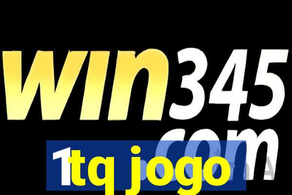 1tq jogo
